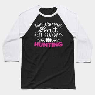 real grandmas go hunting Baseball T-Shirt